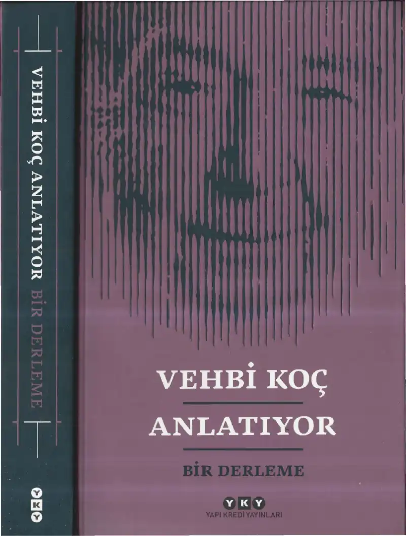 Vehbi Koç Anlatıyor — Gürel Tüzün