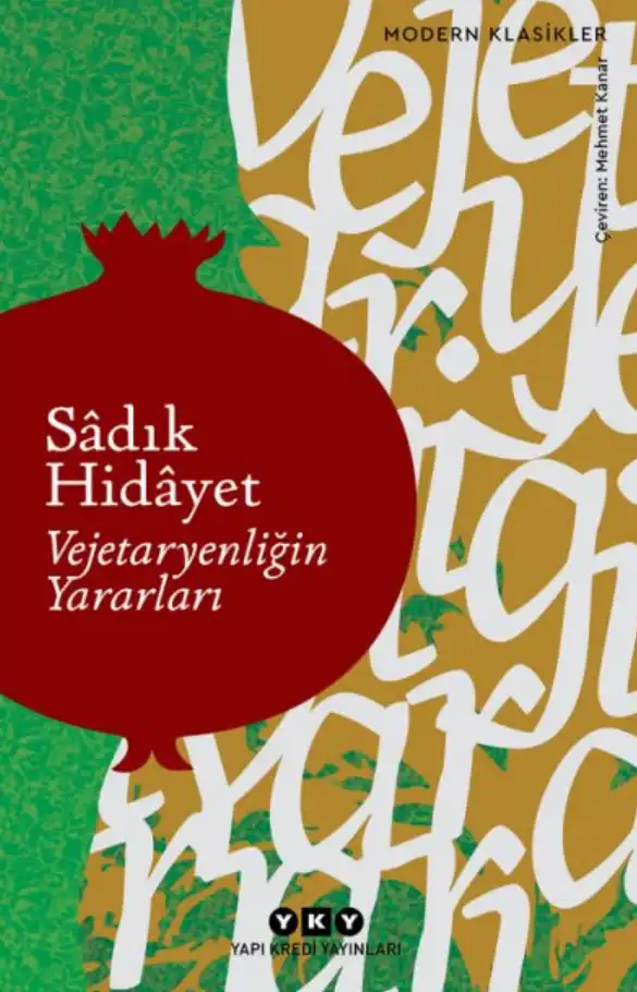 Vejetaryenliğin Yararları — Sadık Hidayet
