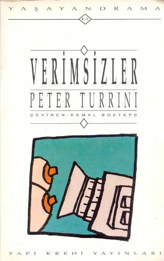 Verimsizler — Peter Turrini