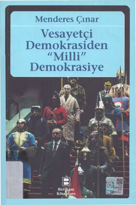 Vesayetçi Demokrasiden 'Milli' Demokrasiye — Menderes Çınar