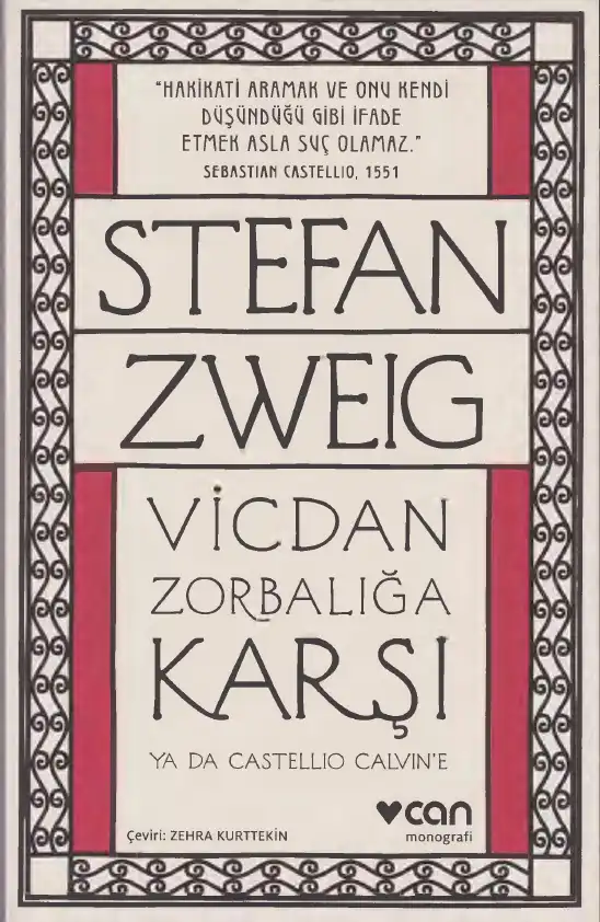 Vicdan Zorbalığa Karşı Ya Da Castellio Calvin'e — Stefan Zweig