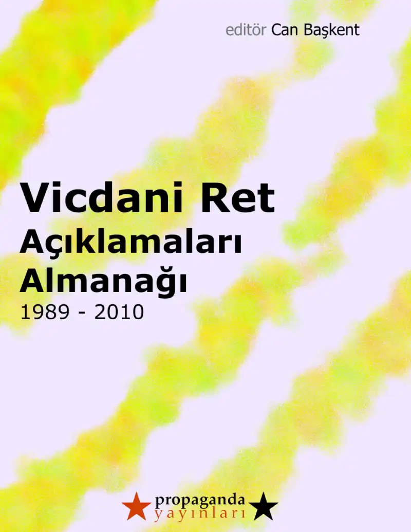 Vicdani Ret Açıklamaları Almanağı 1989-2010 — Can Başkent