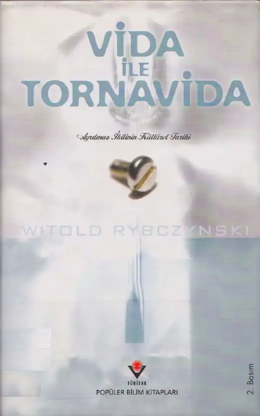 Vida ile Tornavida — Witold Rybczynski
