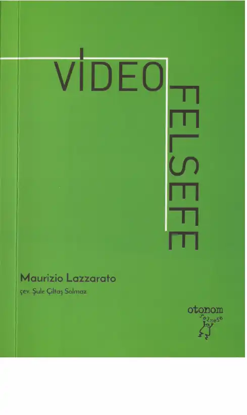 Video Felsefe: Zamanı Kristalleştirme Makineleri — Maurizio Lazzarato