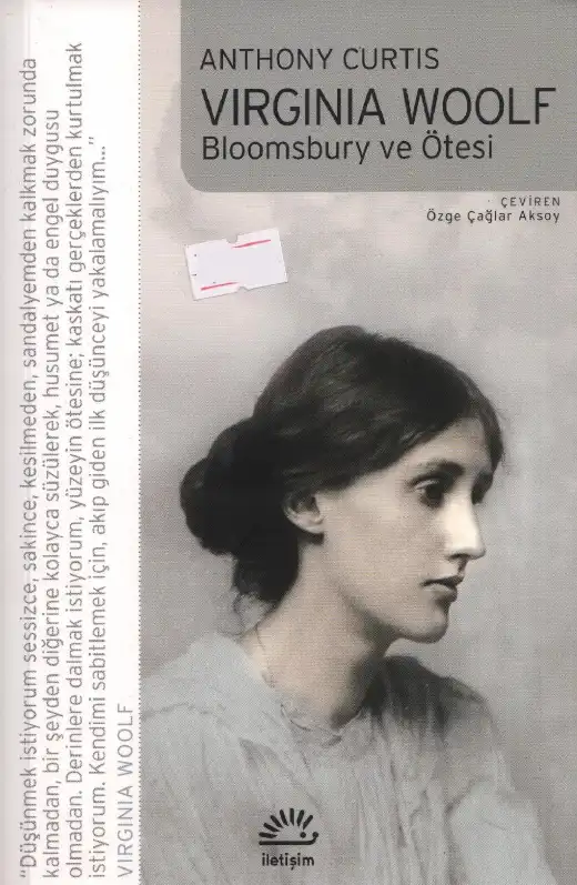 Virginia Woolf: Bloomsbury ve Ötesi — Anthony Curtis