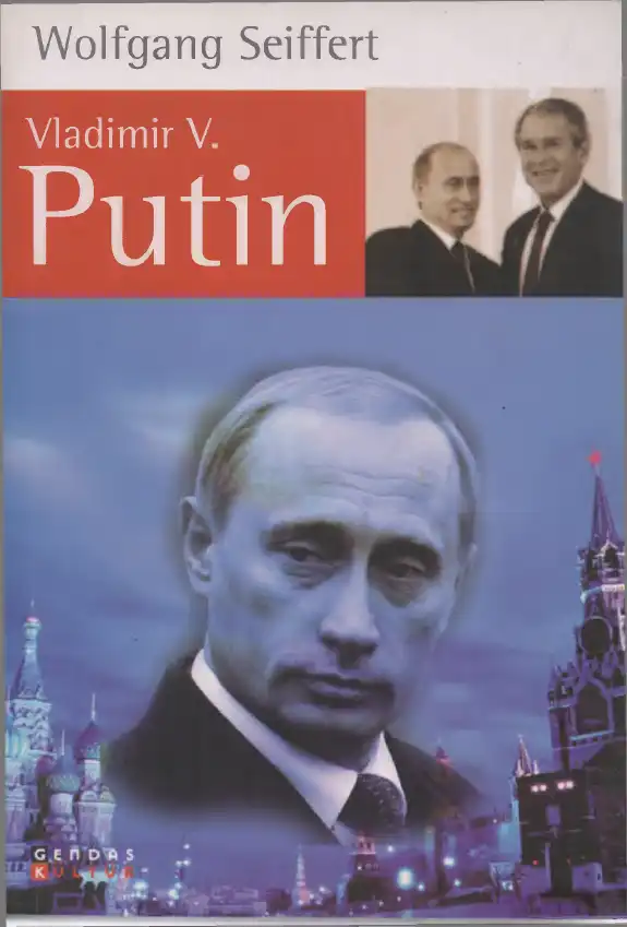 Vladimir V. Putin — Wolfgang Seiffert