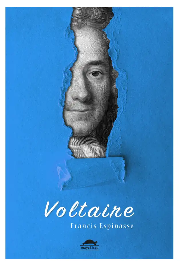Voltaire’in Hayatı — Francis Espinasse