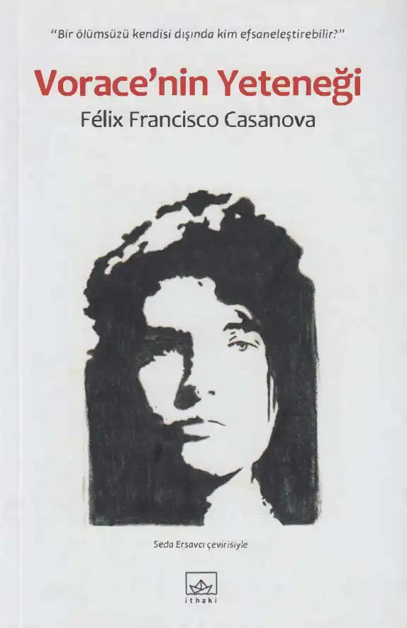 Vorace'nin Yeteneği — Felix Francisco Casanova