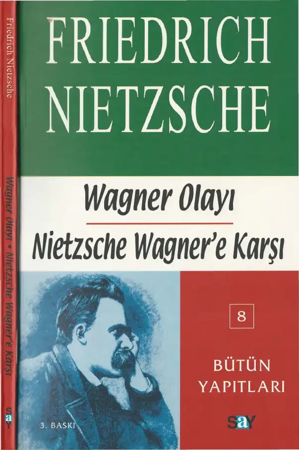 Wagner Olayı: Nietzsche Wagner'e Karşı — Friedrich Nietzsche