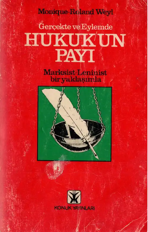 Weyl Gerçekte Ve Eylemde Hukukun Payı — Monique Roland