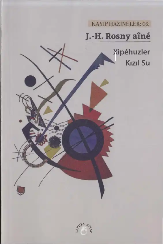 Xipehuzler - Kızıl Su — J.-H. Rosny aine
