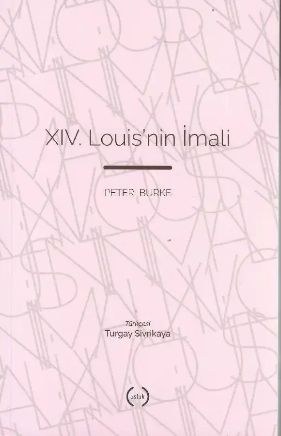 XIV. Louis'nin İmalı — Peter Burke