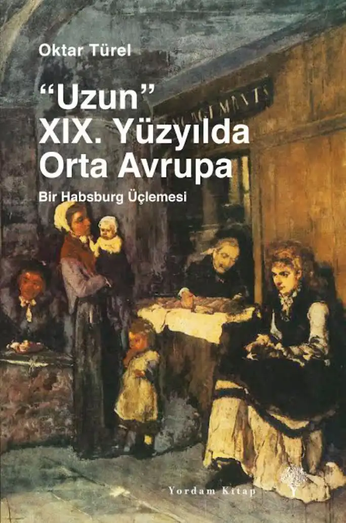 XIX. Yüzyılda Orta Avrupa — Oktar Türel