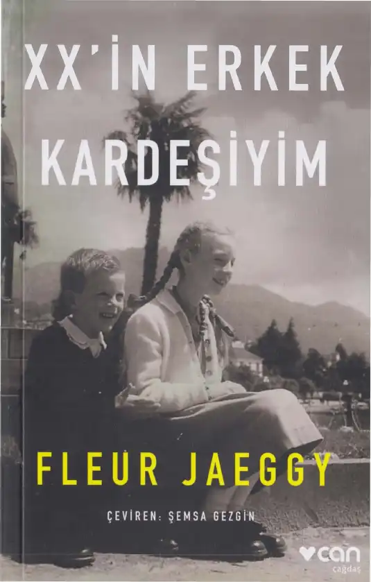 XX'in Erkek Kardeşiyim — Fleur Jaeggy