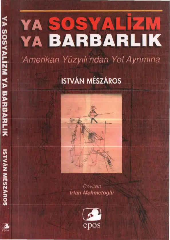 Ya Sosyalizm Ya Barbarlık — Istvan Meszaros