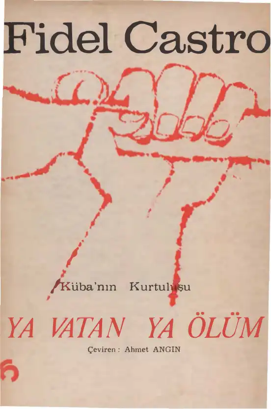 Ya Vatan Ya Ölüm — Fidel Castro