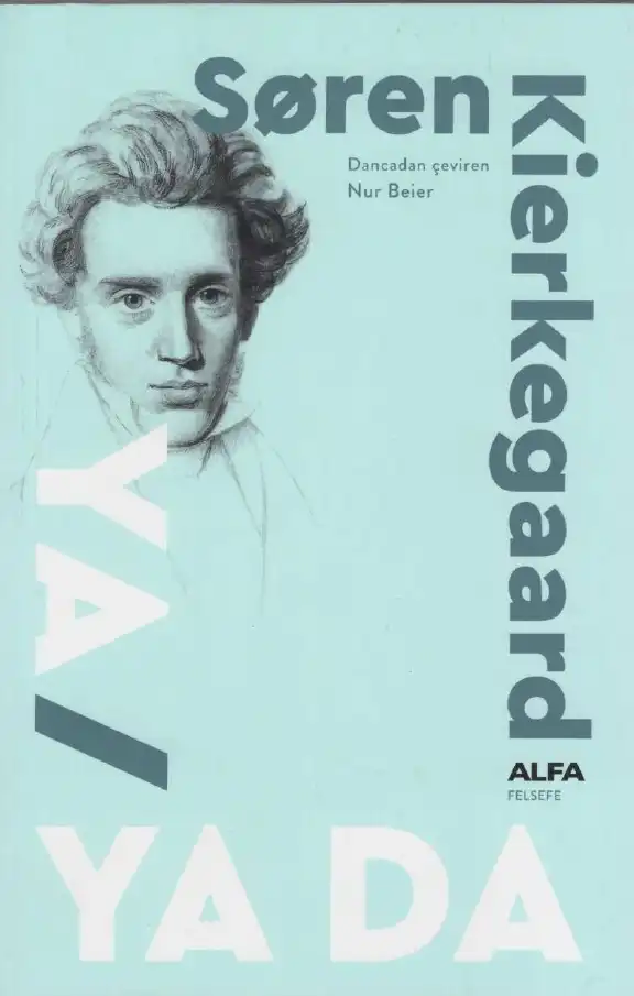 Ya/Ya Da — Soren Kierkegaard