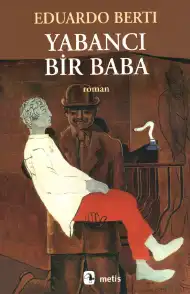 Yabancı Bir Baba — Eduardo Berti