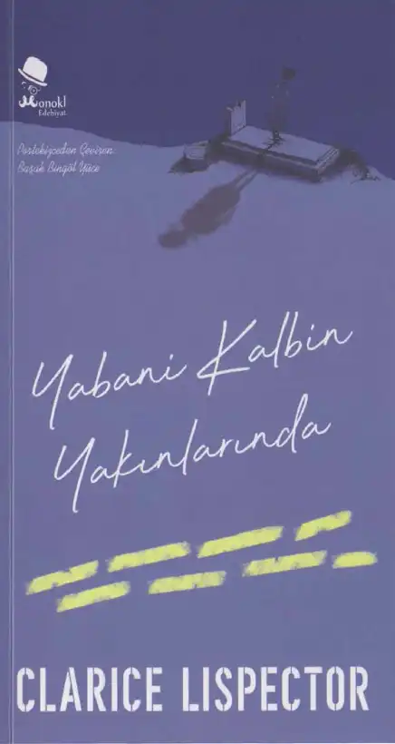 Yabani Kalbin Yakınlarında — Clarice Lispector