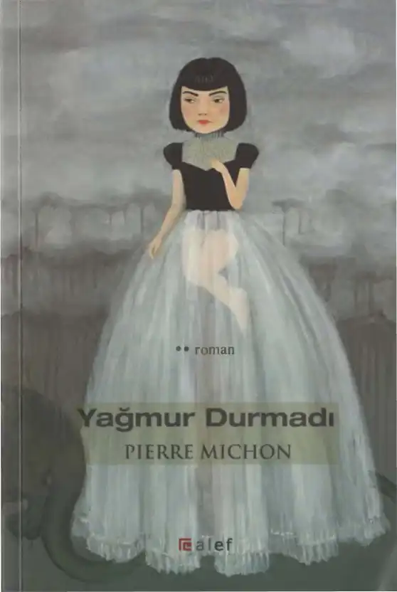 Yağmur Durmadı — Pierre Michon