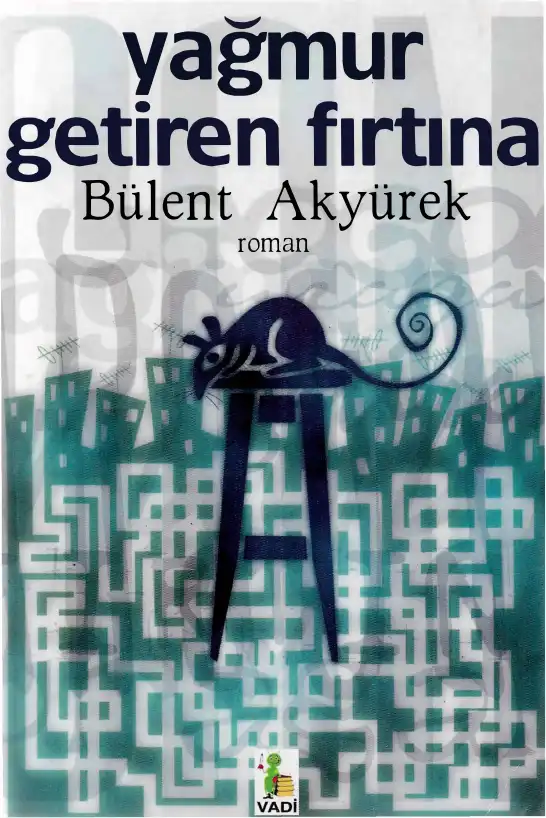 Yağmur Getiren Fırtına — Bülent Akyürek