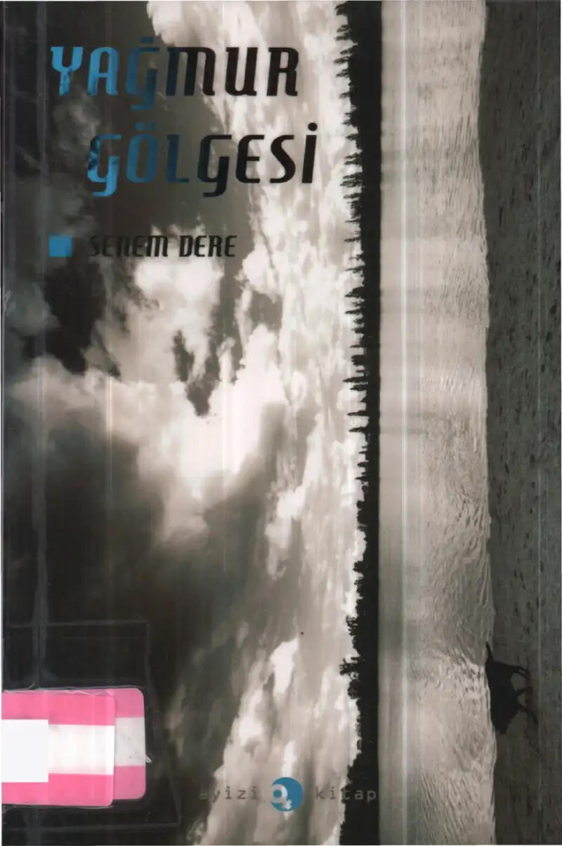 Yağmur Gölgesi — Senem Dere