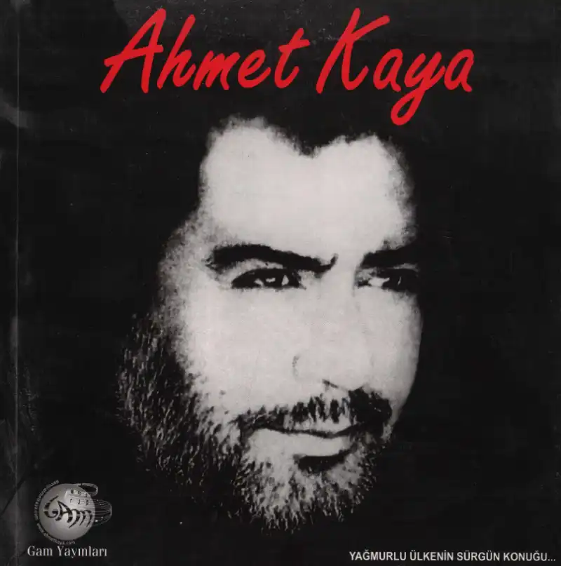 Yağmurlu Ülkenin Sürgün Konuğu — Ahmet Kaya