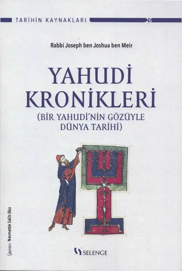 Yahudi Kronikleri (Bir Yahudi'nin Gözüyle Dünya Tarihi) — Rabbi Joseph ben Joshua ben Meir