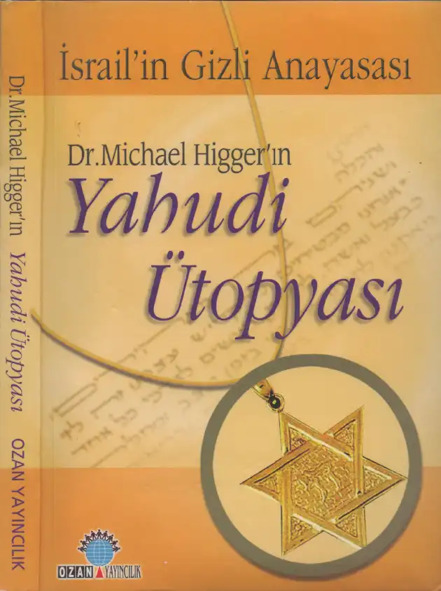 Yahudi Ütopyası: İsrail'in Gizli Anayasası — Michael Higger