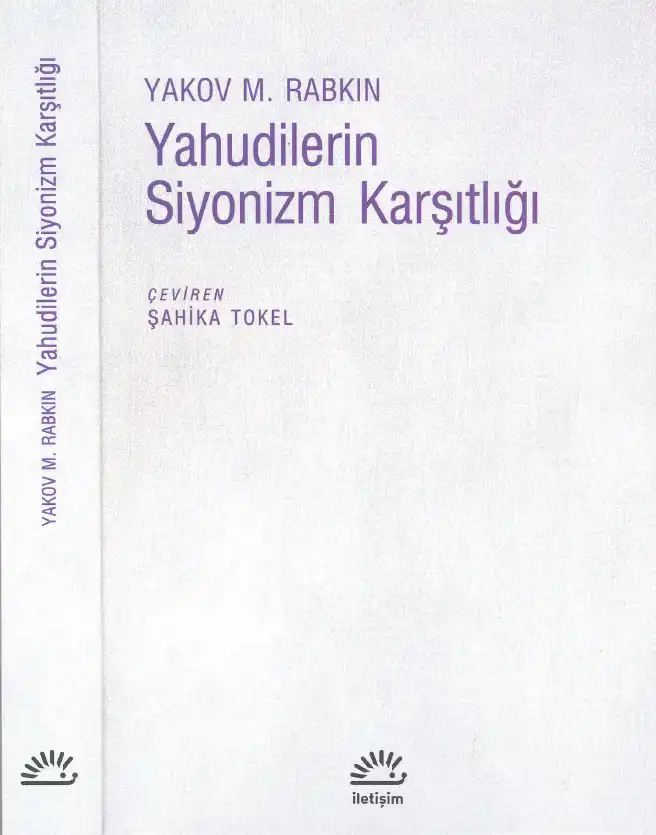Yahudilerin Siyonizm Karşıtlığı — Yakov M. Rabkin