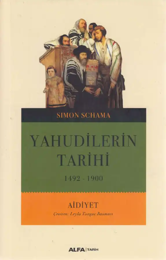 Yahudilerin Tarihi: Aidiyet 1492-1900 — Simon Schama