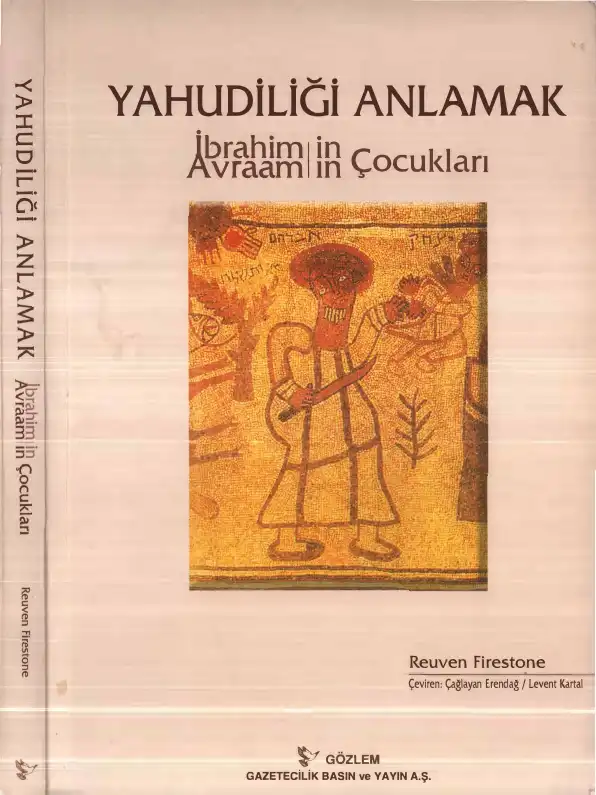 Yahudiliği Anlamak: İbrahim'in / Avraam'ın Çocukları — Reuven Firestone