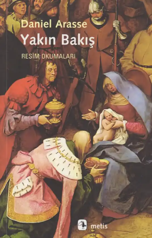 Yakın Bakış — Daniel Arasse