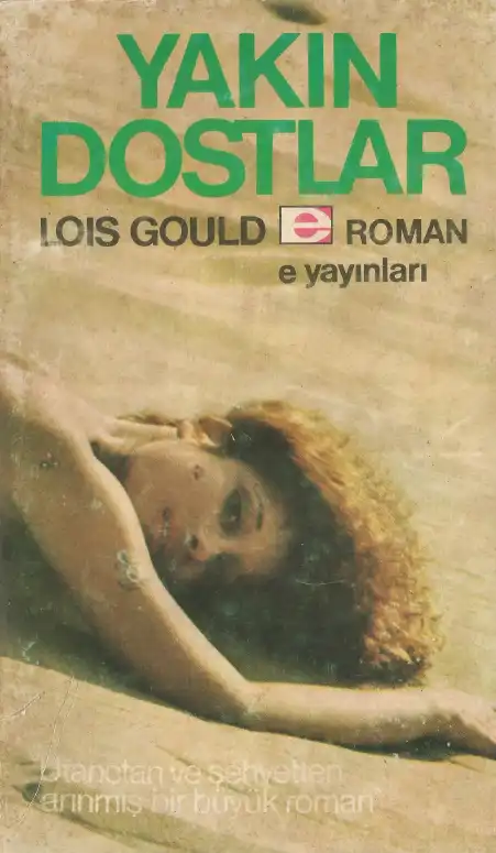 Yakın Dostlar — Lois Gould