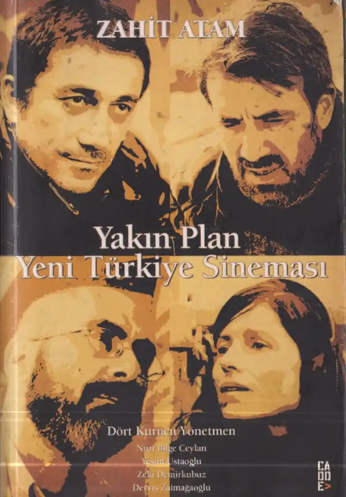 Yakın Plan Yeni Türkiye Sineması — Zahit Atam
