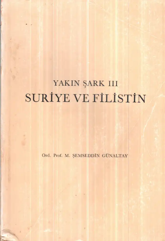 Yakın Şark 3 Suriye ve Filistin — Şemseddin Günaltay