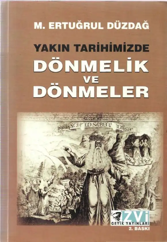 Yakın Tarihimizde Dönmelik ve Dönmeler — Mehmed Ertuğrul Düzdağ