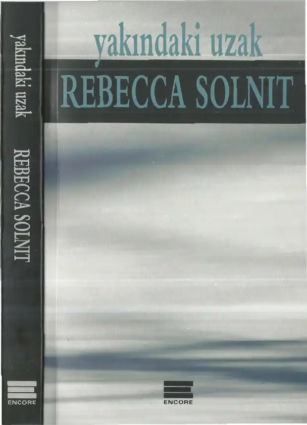 Yakındaki Uzak — Rebecca Solnit