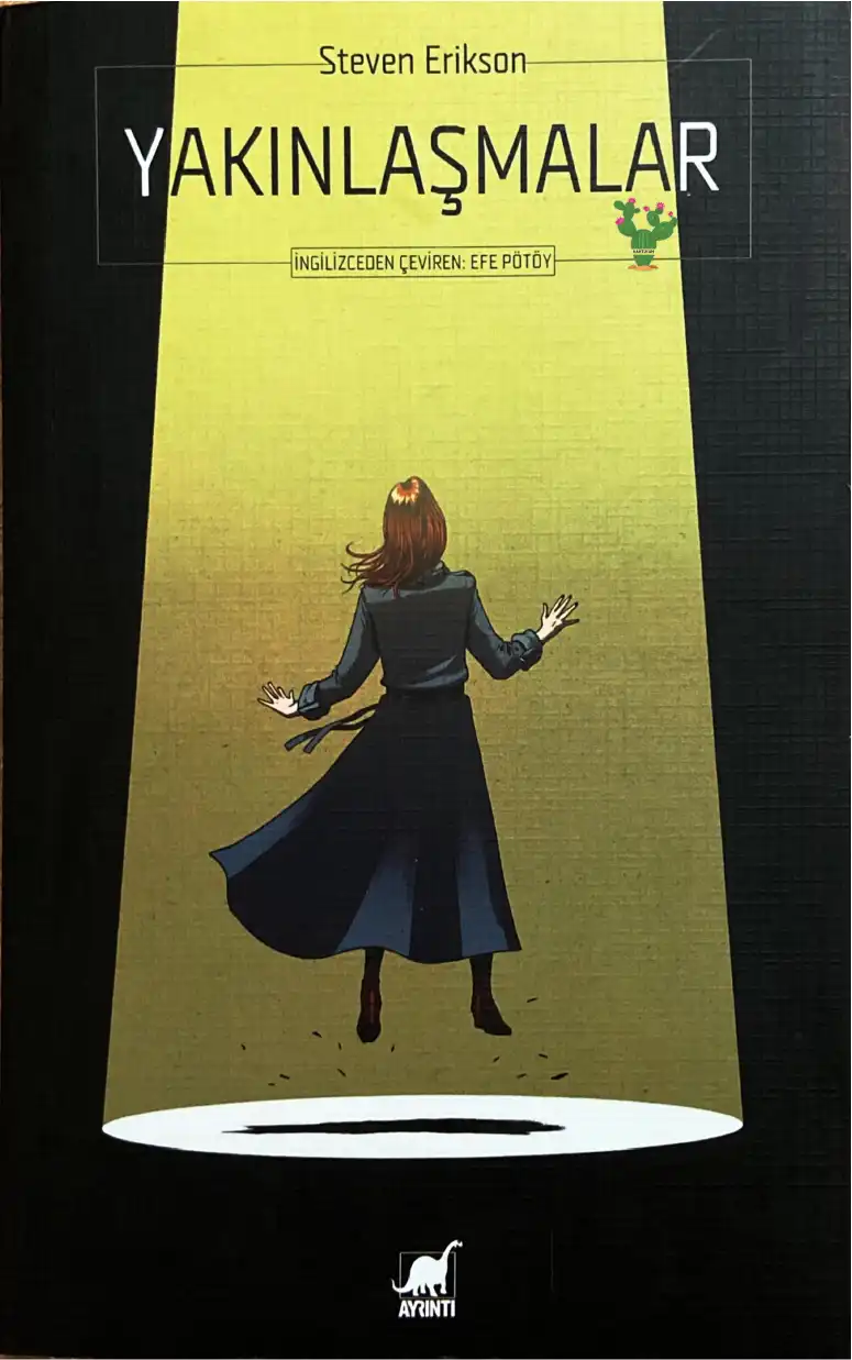 Yakınlaşmalar — Steven Erikson