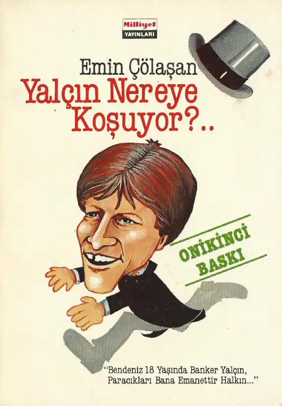 Yalçın Nereye Koşuyor? — Emin Çölaşan