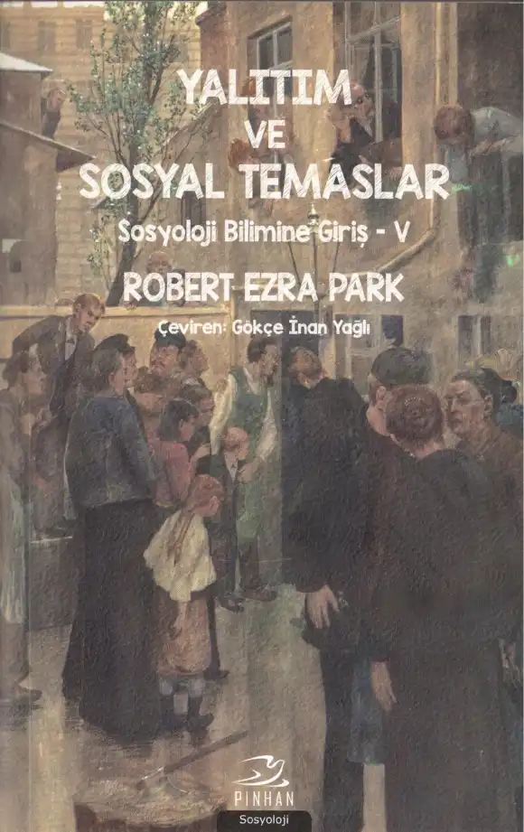 Yalıtım ve Sosyal Temaslar — Robert Ezra Park