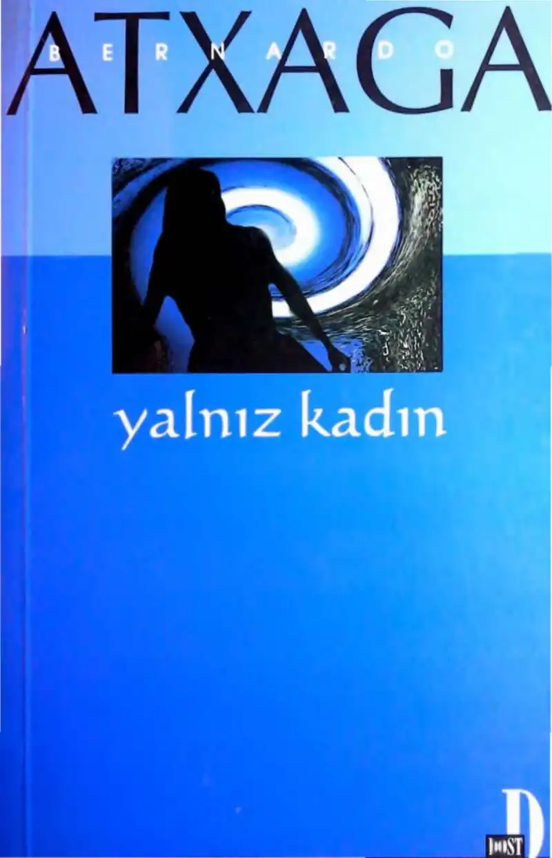 Yalnız Kadın — Bernardo Atxaga