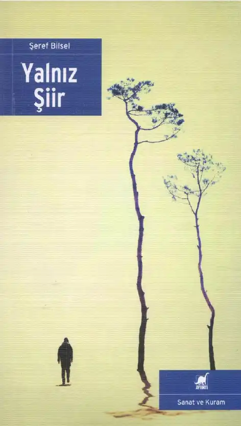 Yalnız Şiir — Şeref Bilsel