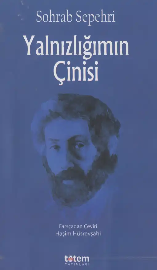 Yalnızlığımın Çinisi — Sohrab Sepehri