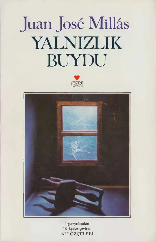 Yalnızlık Buydu — Juan Jose Millas