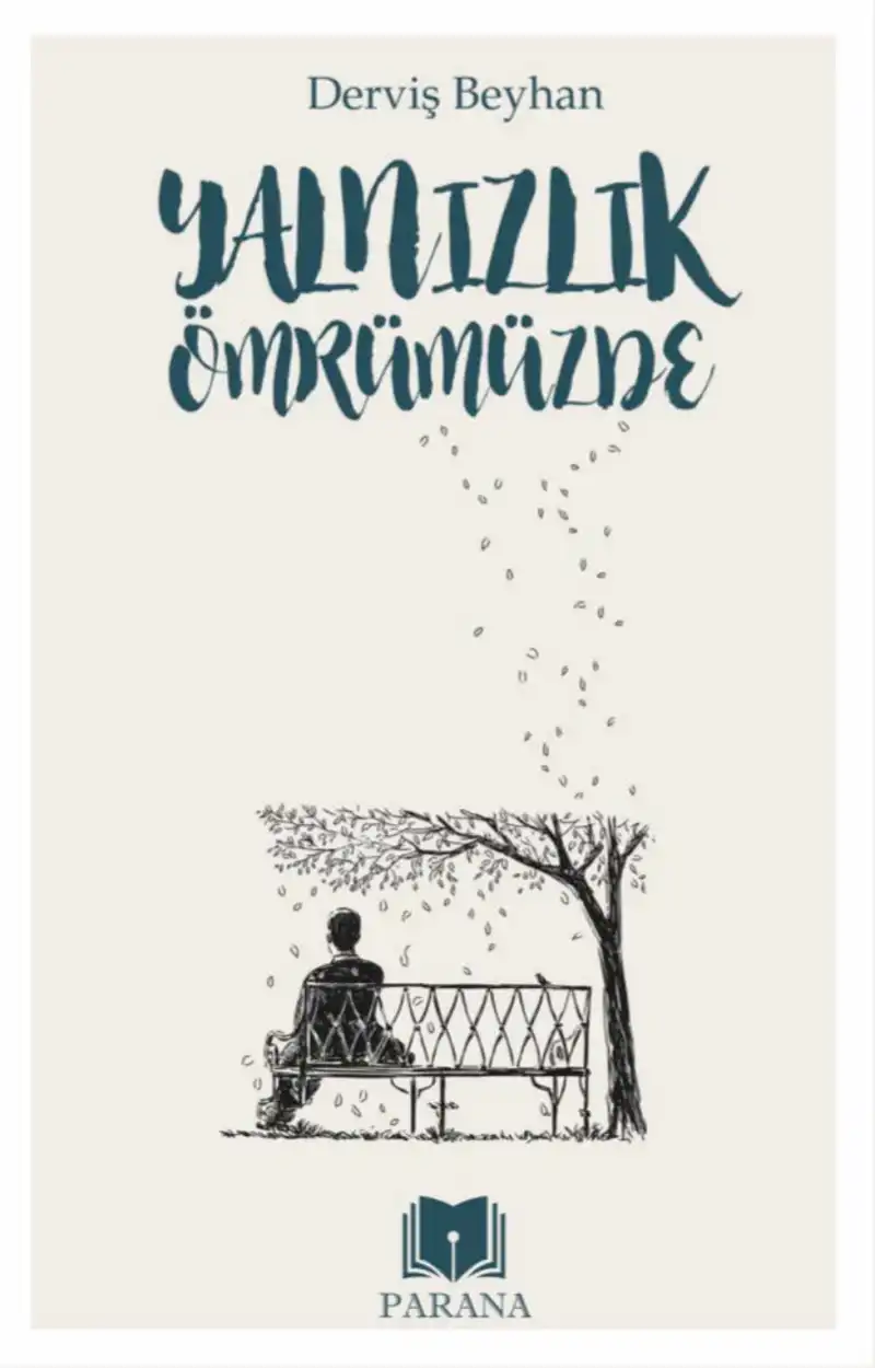 Yalnızlık Ömrümüzde — Derviş Beyhan