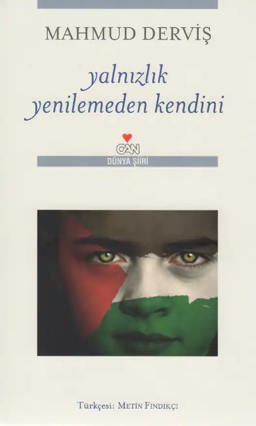 Yalnızlık Yenilemeden Kendini — Mahmud Derviş