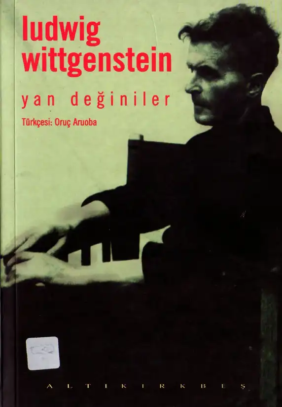 Yan Değiniler — Ludwig Wittgenstein
