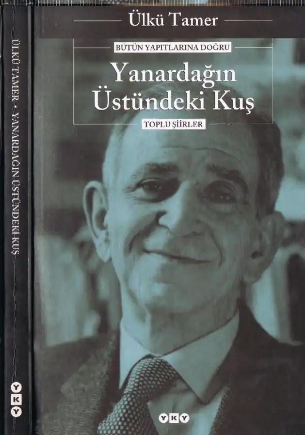Yanardağın Üstündeki Kuş (Toplu Şiirler) — Ülkü Tamer