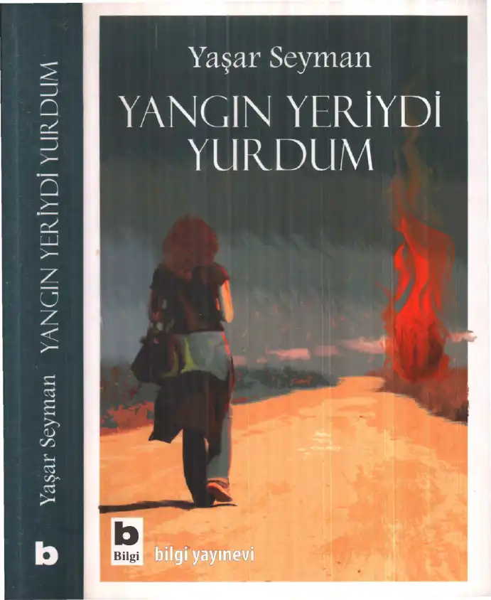 Yangın Yeriydi Yurdum — Yaşar Seyman